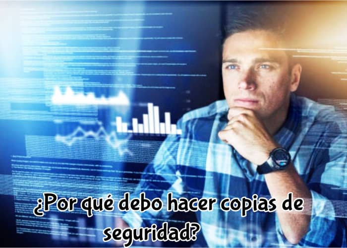 Por qué debo hacer copias de seguridad